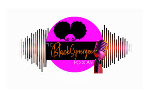 logo of a microphone and text that reads The Black Synergee podcast and a visage of a Black woman with afro puffs